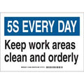 Brady 5S EVERY DAY Keep Work Areas Clean And Orderly Sign| Buy online