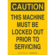CAUTION This Machine Must Be Locked Out Prior To Servicing Sign | Buy Online
