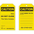 Brady Accident Prevention Tags: CAUTION Valve Do Not Close| Buy online