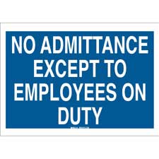 No Admittance Except To Employees On Duty Sign/ Buy Online